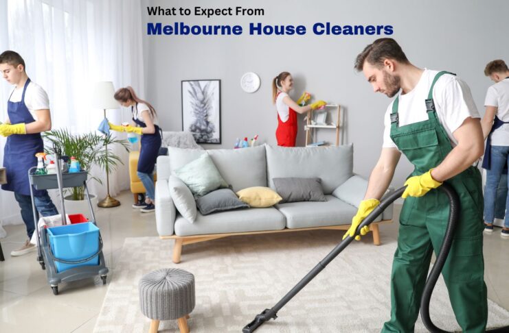 What to Expect From Melbourne House Cleaners?